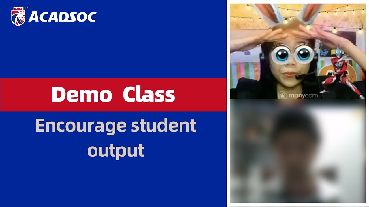 Acadsoc Demo Class: Encourage Student to Speak up