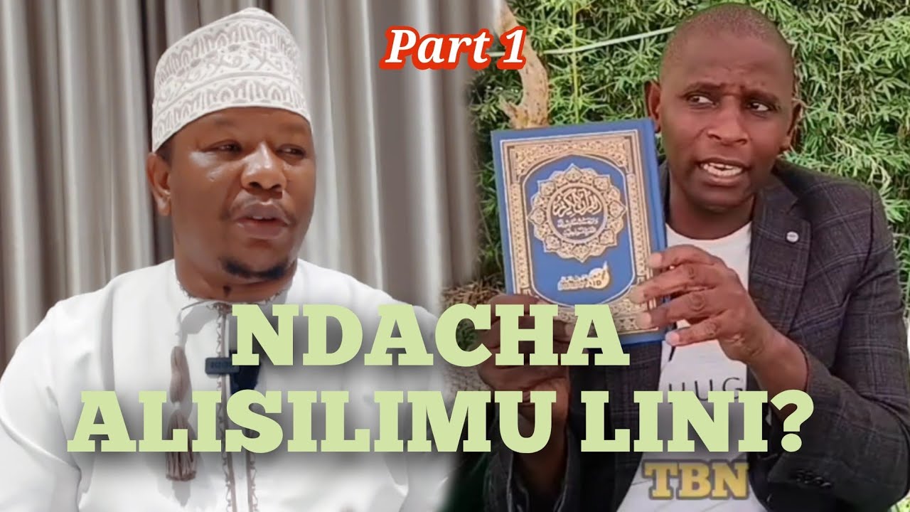 NDACHA ALISILIMU LINI NA NI NANI ALIYEMSILIMISHA ?