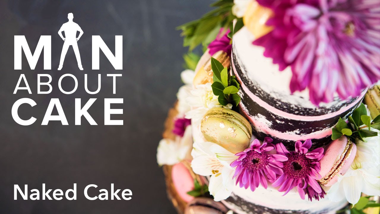 Как сделать голый торт | Урок по торту Man About Cake