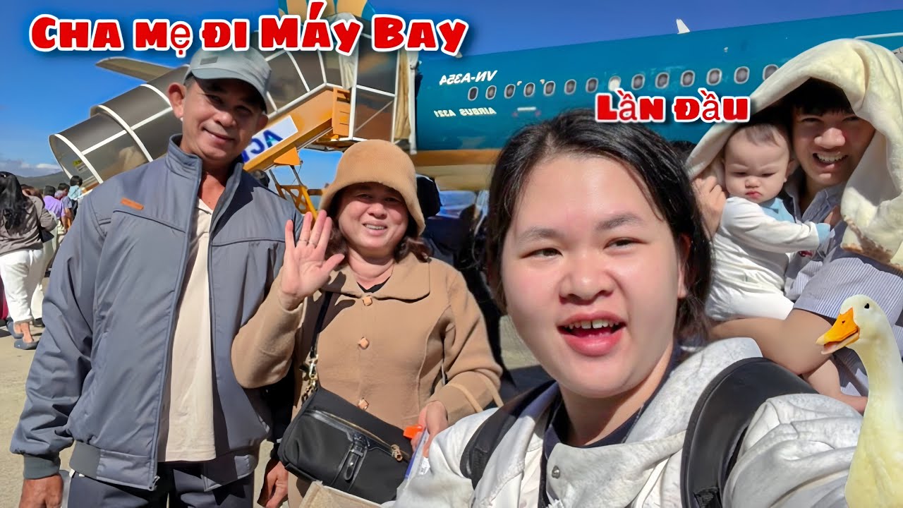 Cha Mẹ Xúc Động Khi Lần Đầu Được Đi Máy Bay Du Lịch Xa Nhà Cùng Các Con