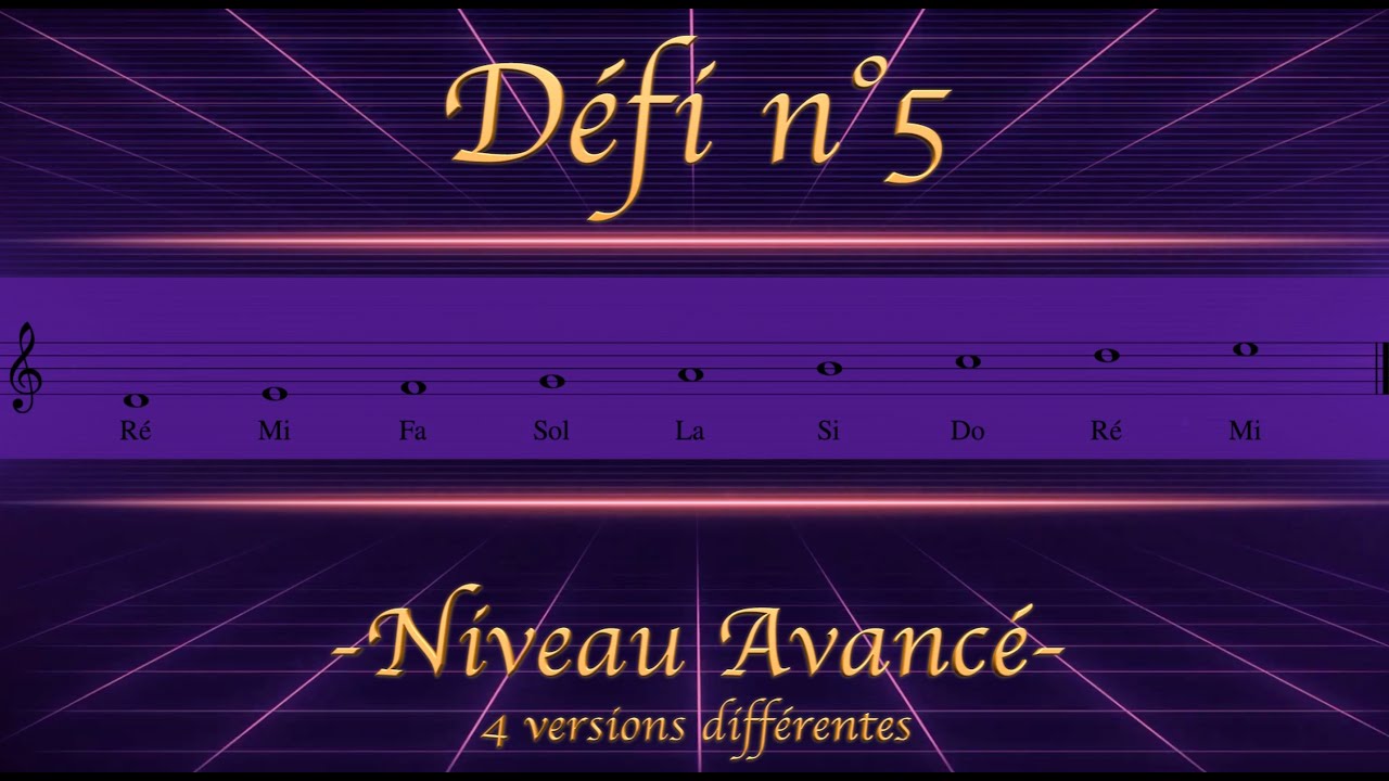 #19 Lecture de notes, défi n°5 : niveau Avancé (4 versions)