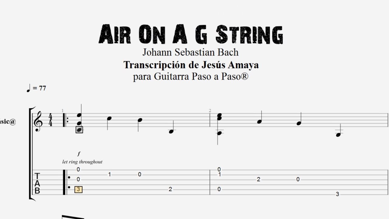Air on a G String - J. S. BACH - Tablatura por Jesús Amaya...
