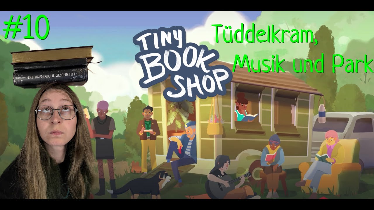 Tüddelkram, Konzert und auf in den Park! Tiny Bookshop 10 (VoD vom 05.11.2025)