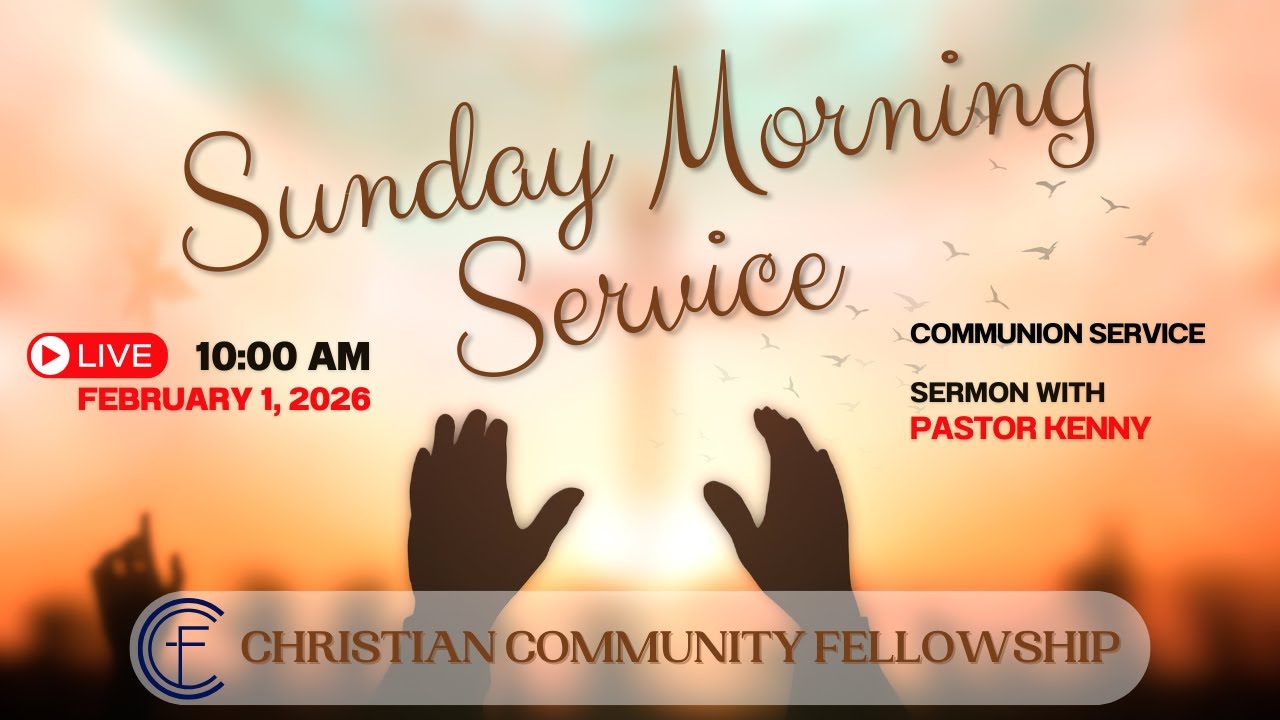 CCF - Live Service - Sunday, February 1, 2026