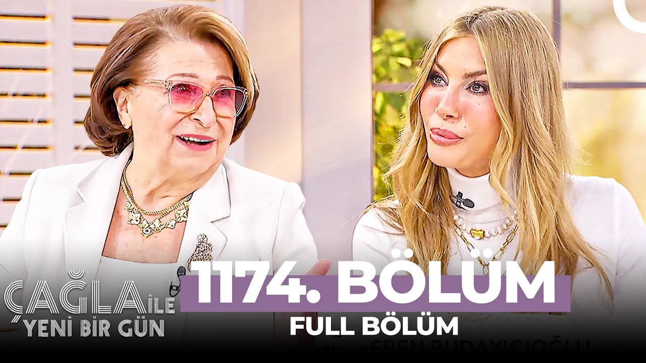 Çağla İle Yeni Bir Gün 1174. Bölüm