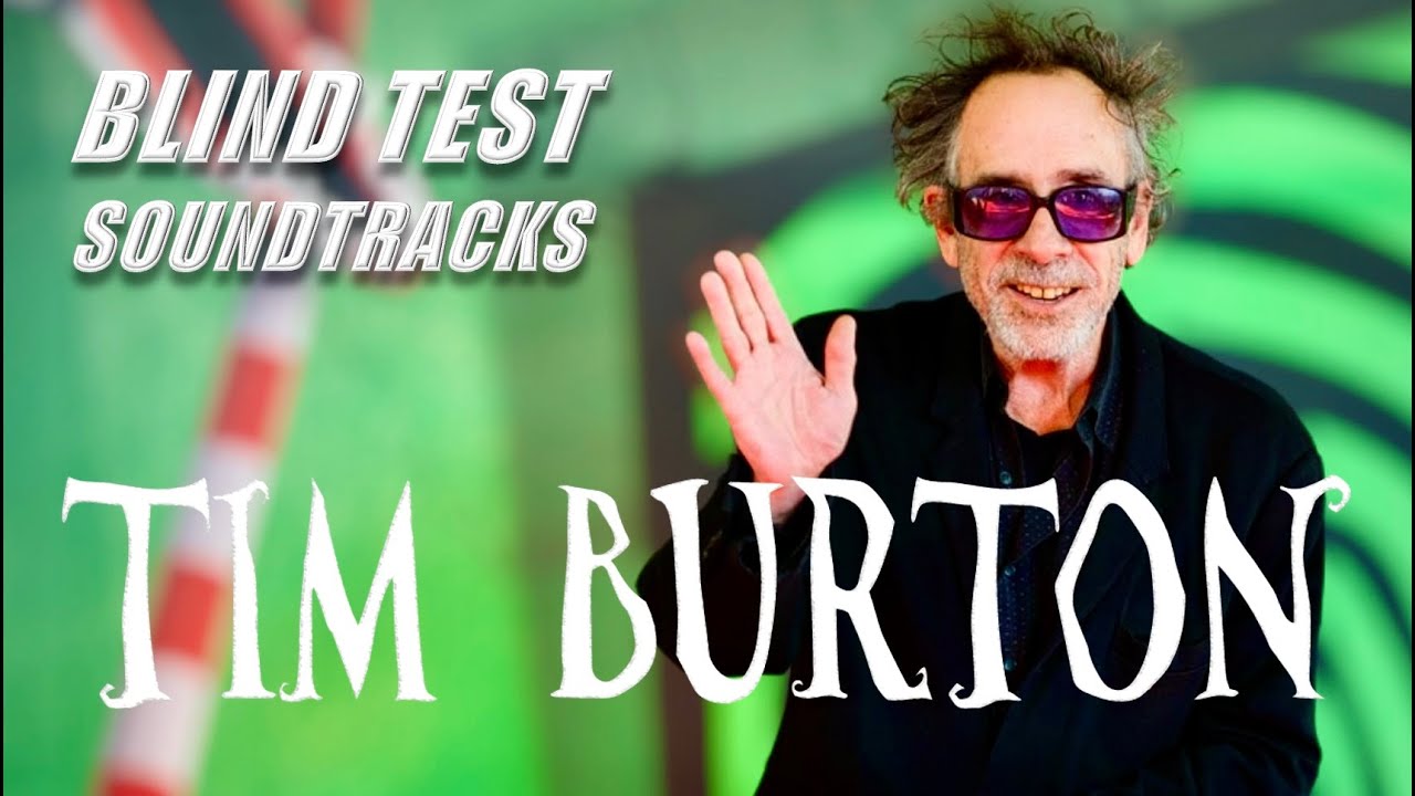 TIM BURTON - Blind Test (20 scores!)