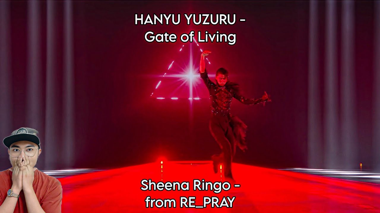 HANYU YUZURU - Gate of Living /Sheena Ringo - from RE_PRAY REACTION