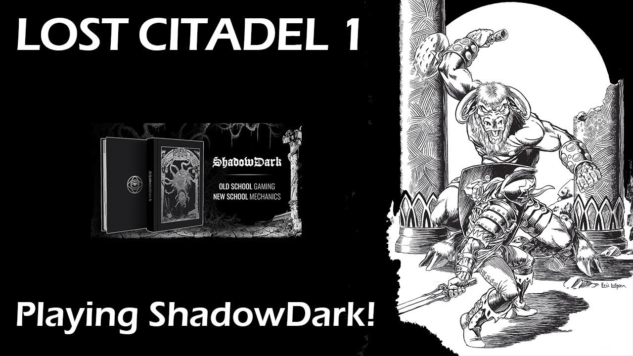 ShadowDark Actual Play LOST CITADEL OF THE SCARLET MINOTAUR 1 of 2