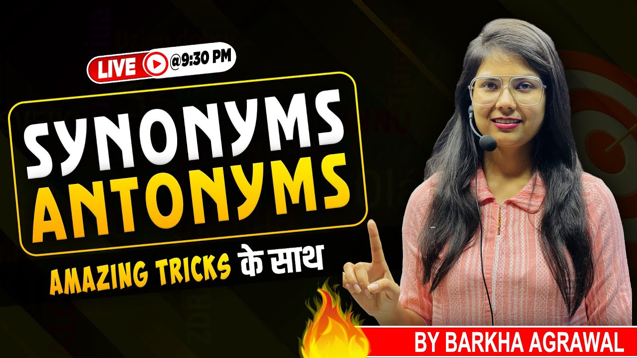 SYNONYMS & ANTONYMS WITH TRICKS/VOCABULARY BOOSTER BY BARKHA MA'AM/SSC CGL CHSL STENO CPO#8948808438