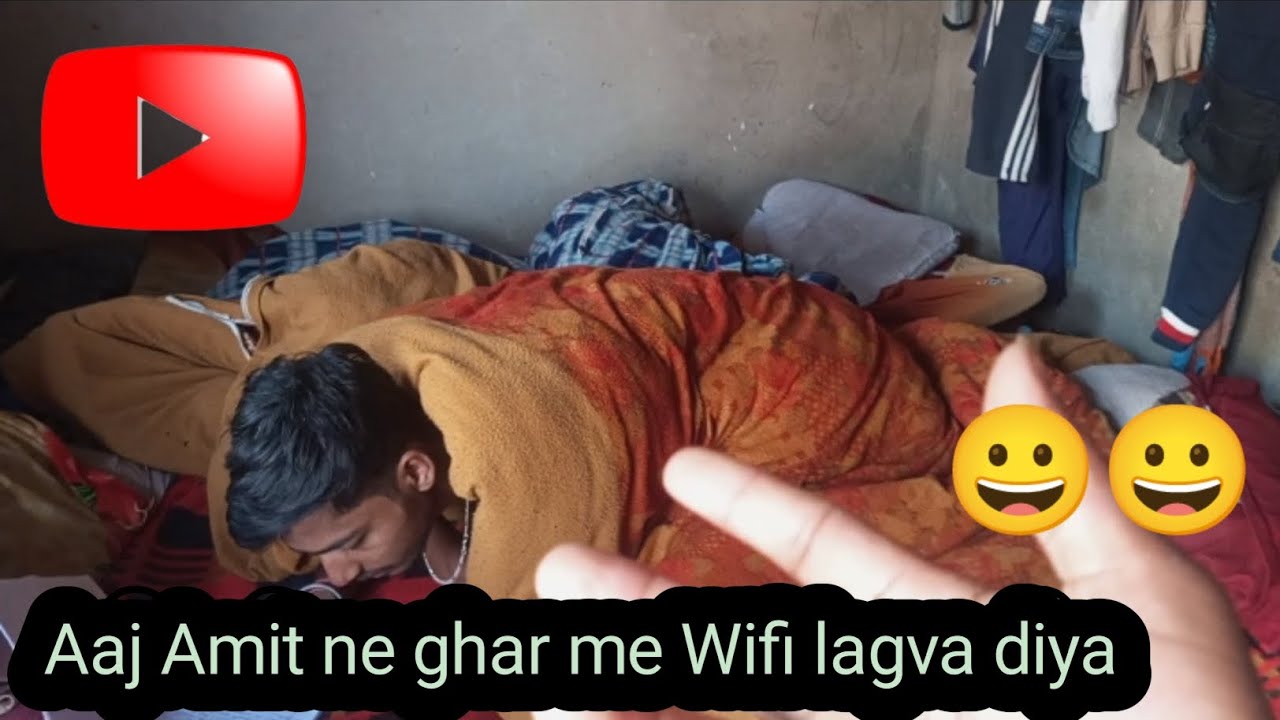 Aaj Amit ne ghar me Wifi lagva diya 😀😀