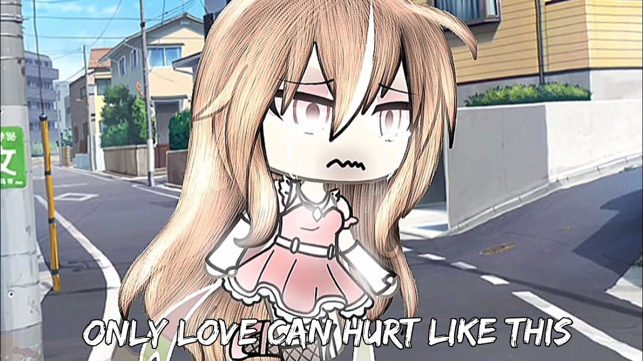 ONLY LOVE CAN HURT LIKE THIS... 💔✨ #gacha #gachalifeedits 