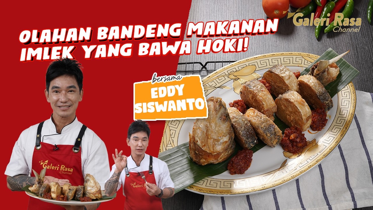 OLAHAN BANDENG MAKANAN IMLEK YANG BAWA HOKI! | EDDY SISWANTO ~ OTAK OTAK BANDENG 3 VARIAN