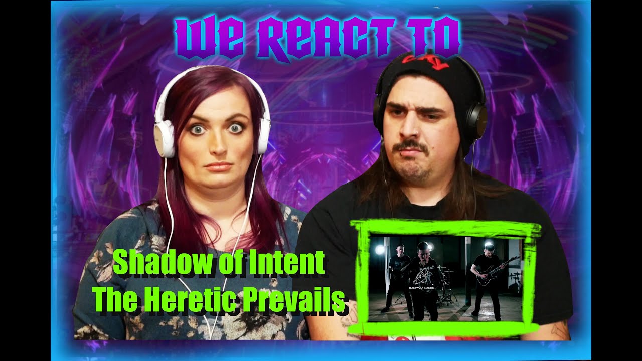 Shadow of Intent - The Heretic Prevails (First Time Couples React)