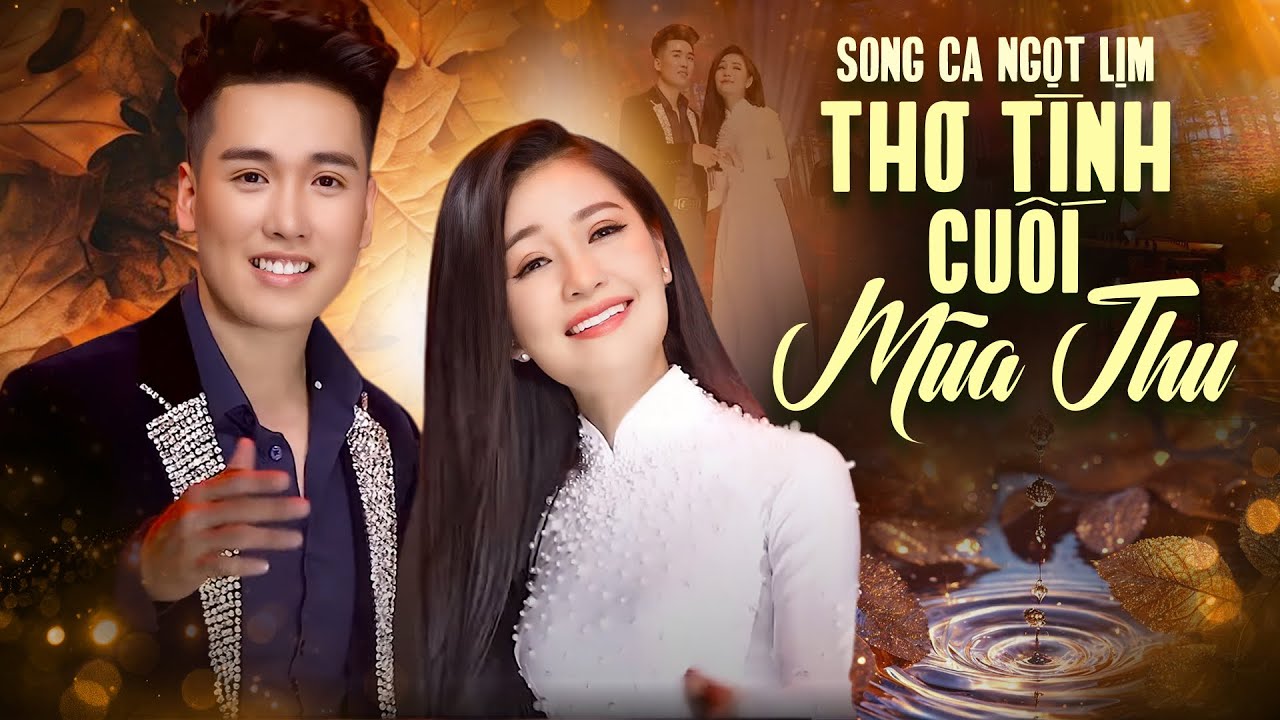 Vợ Chồng Song Ca Ngọt Lịm - Liên Khúc Thơ Tình Cuối Mùa Thu - Trang Thanh, Triệu Đình Minh