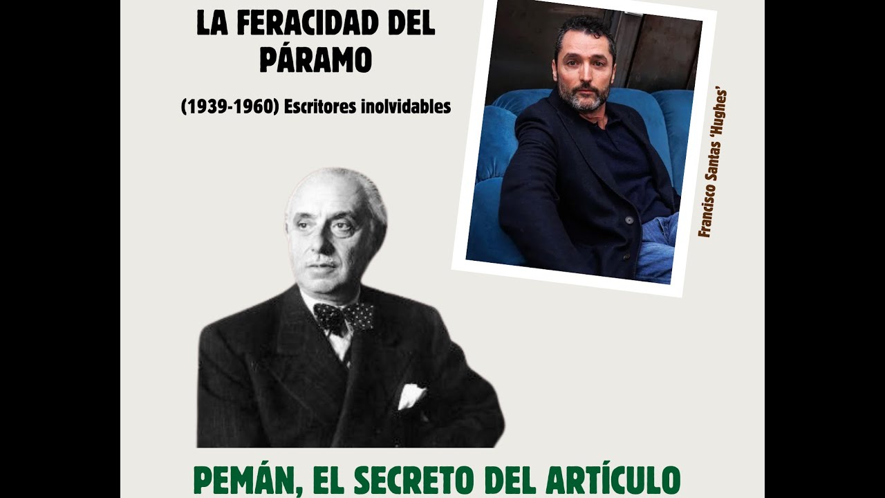 Pemán, el secreto del artículo, con Hughes
