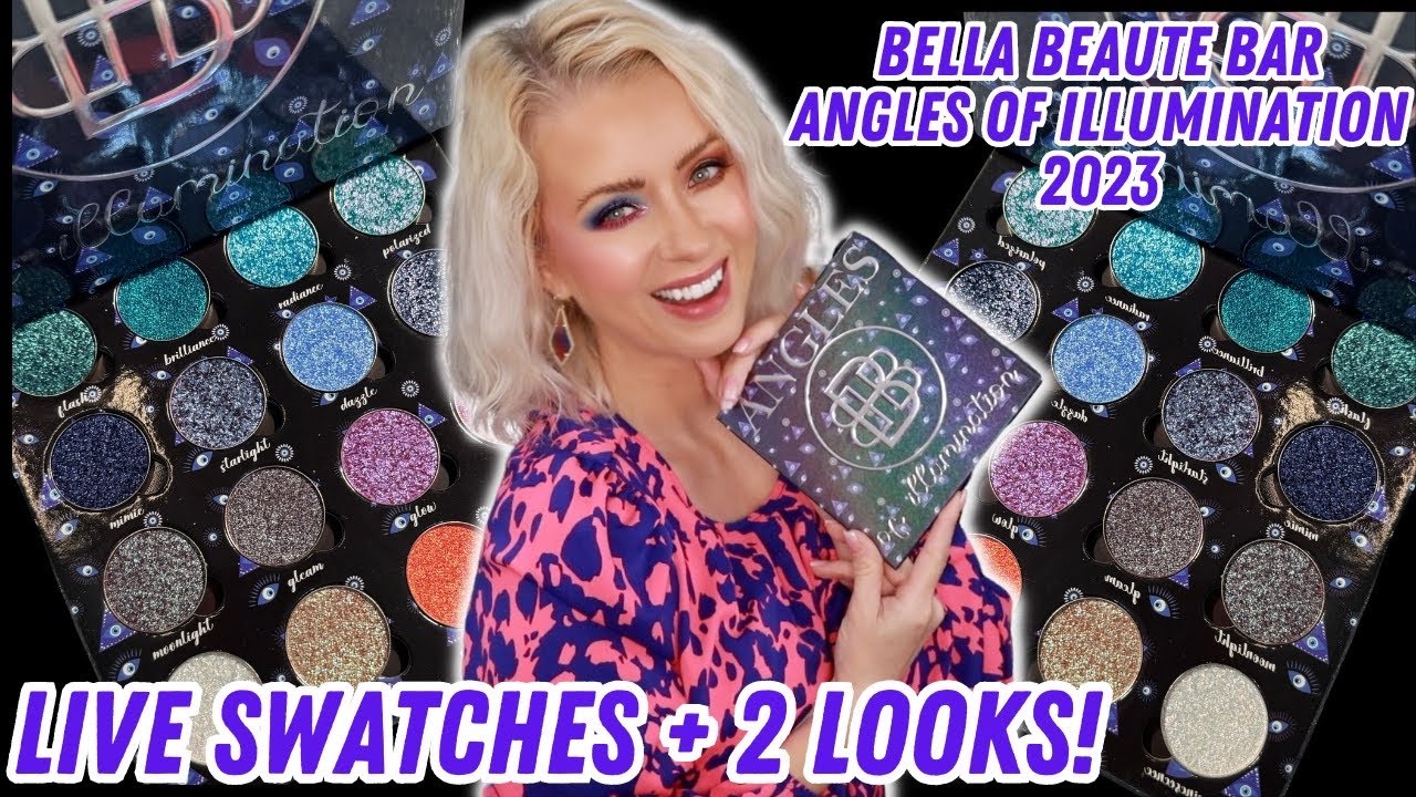 LIVE SWATCHES NEW BELLA BEAUTE BAR ANGLES OF ILLUMINATION 2023 | REVIEW + 2 LOOKS + COMPARISONS