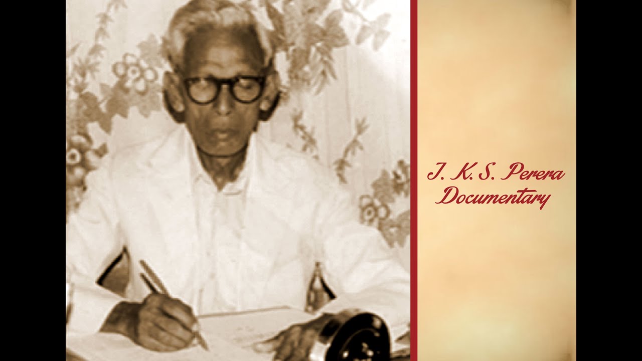 J K S Perera Documentary