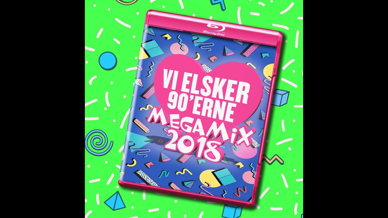 Vi elsker 90erne VideoMegaMix 2018 (DJ J@rke)