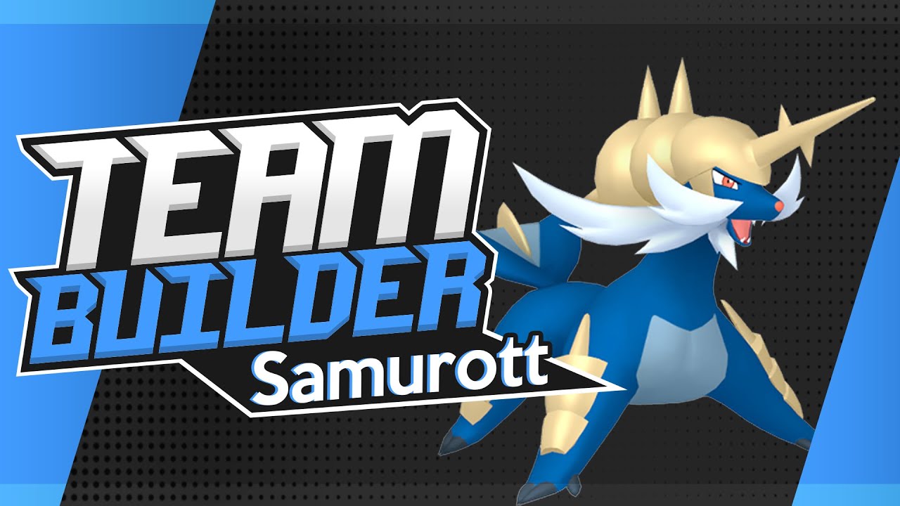 Pok&eacute;mon Team Builder Reimagined | Best Samurott Team | Black & White