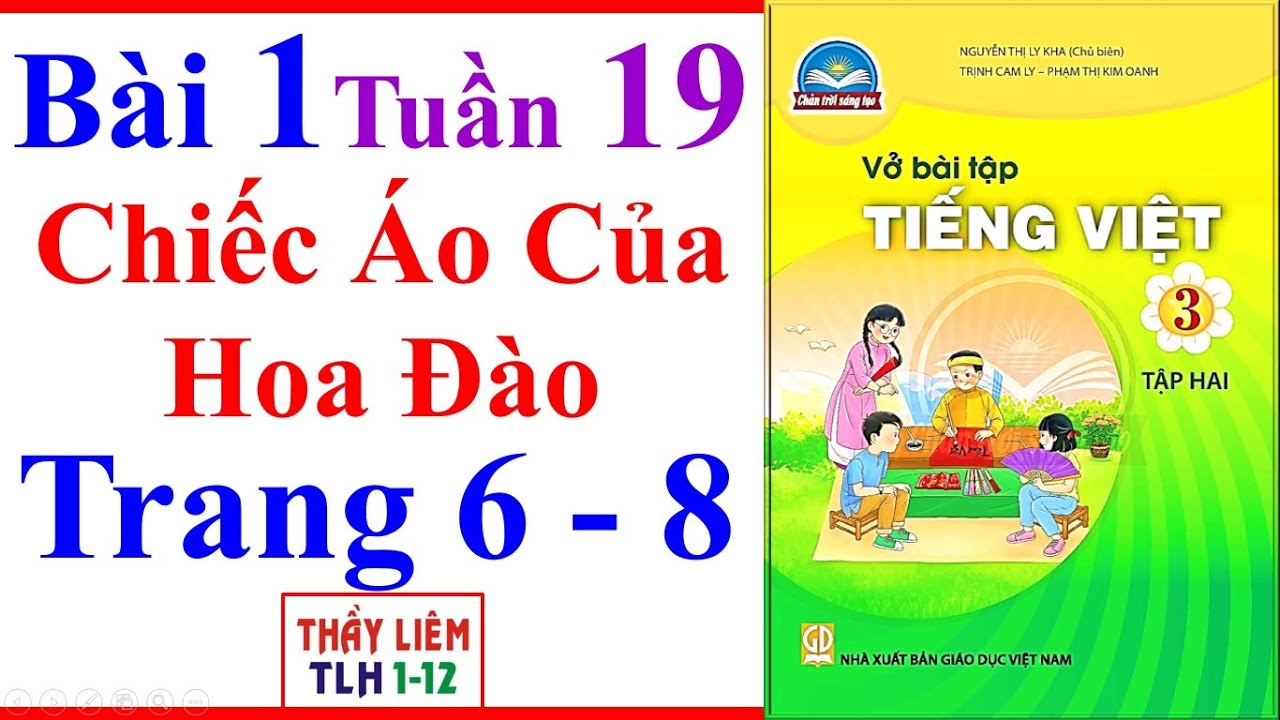 Vở Bài Tập Tiếng Việt Lớp 3 Bài 1 Tuần 19 | Chiếc Áo Của Hoa Đào | Trang 6 - 8 | Chân Trời Sáng Tạo