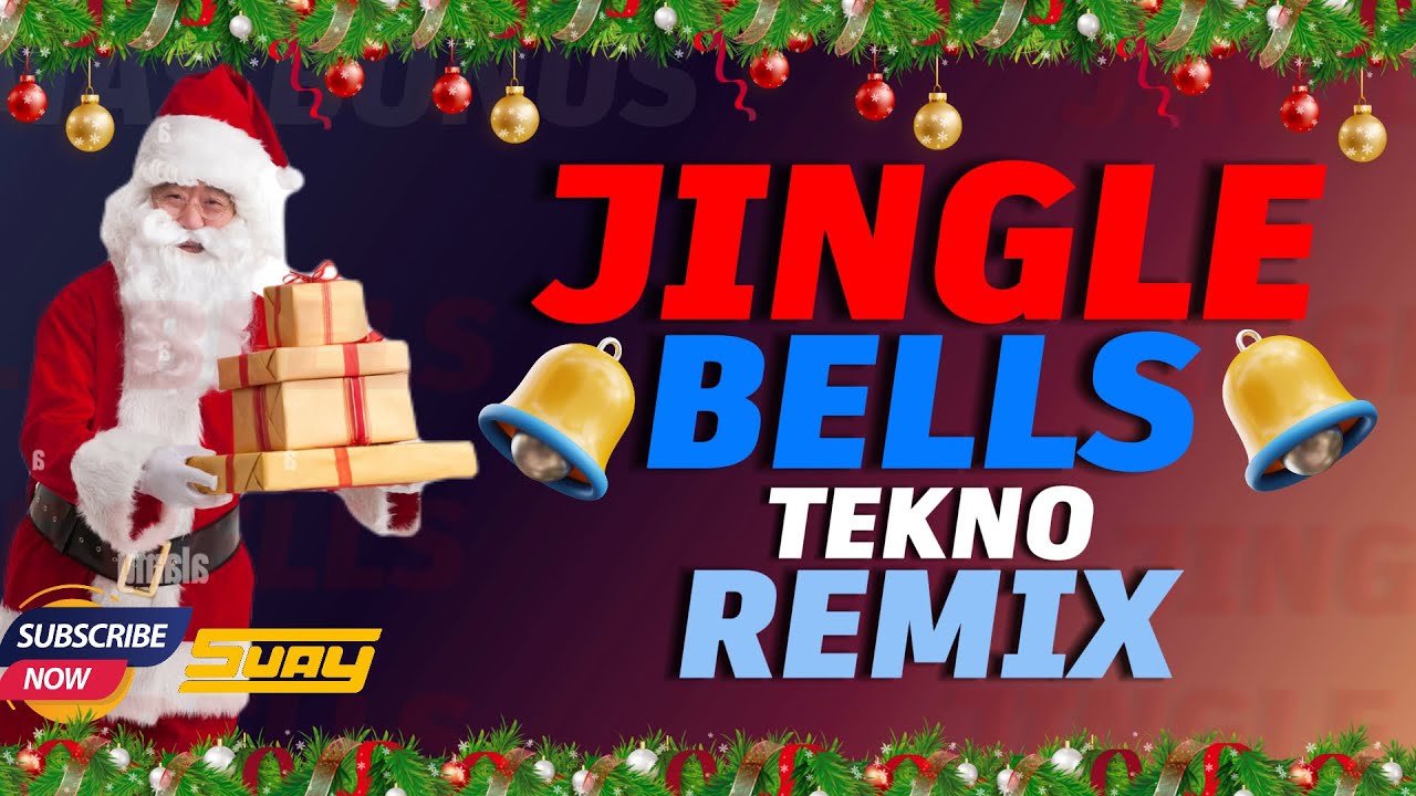 JINGLE BELLS | CHRISTMAS SONG | TEKNO REMIX | DJ SUAY