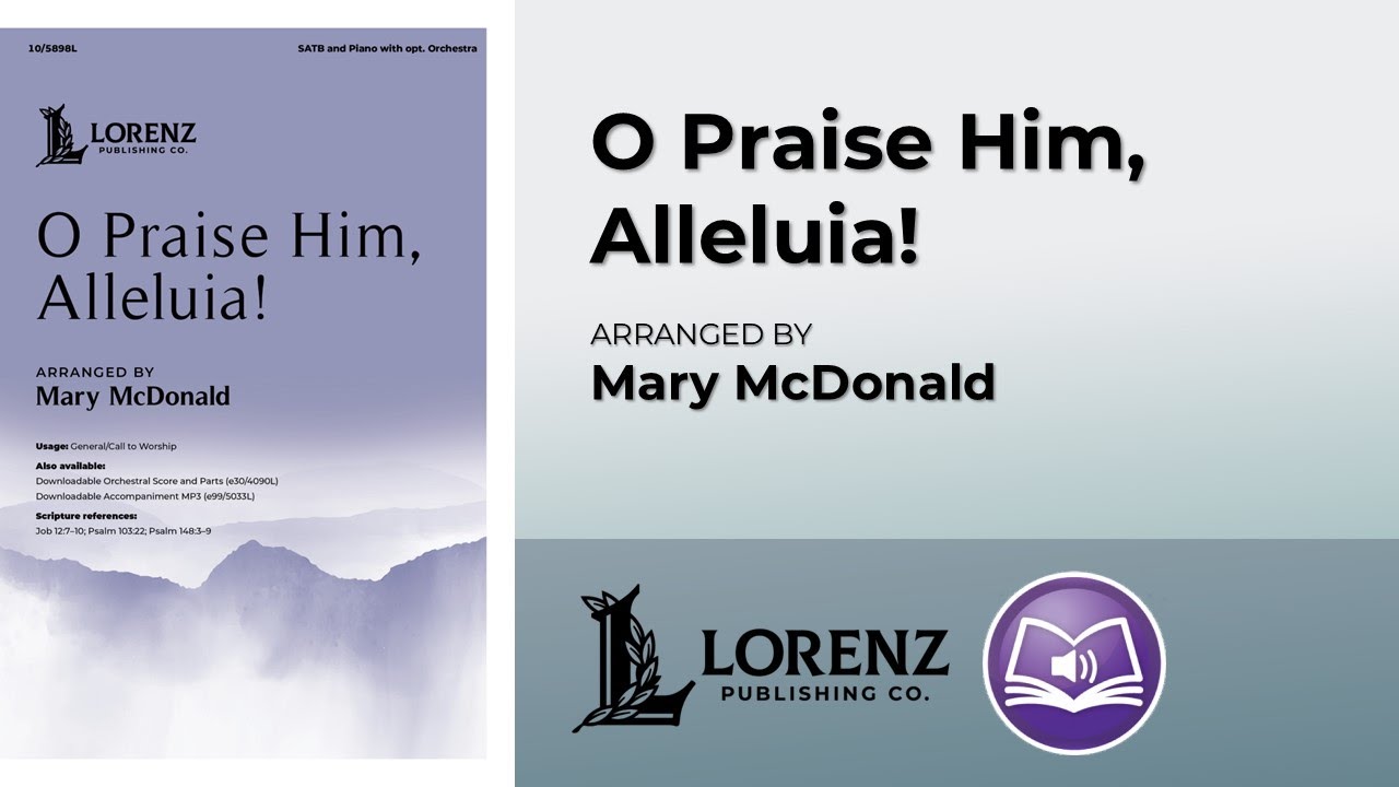 O Praise Him, Alleluia! | arr. Mary McDonald