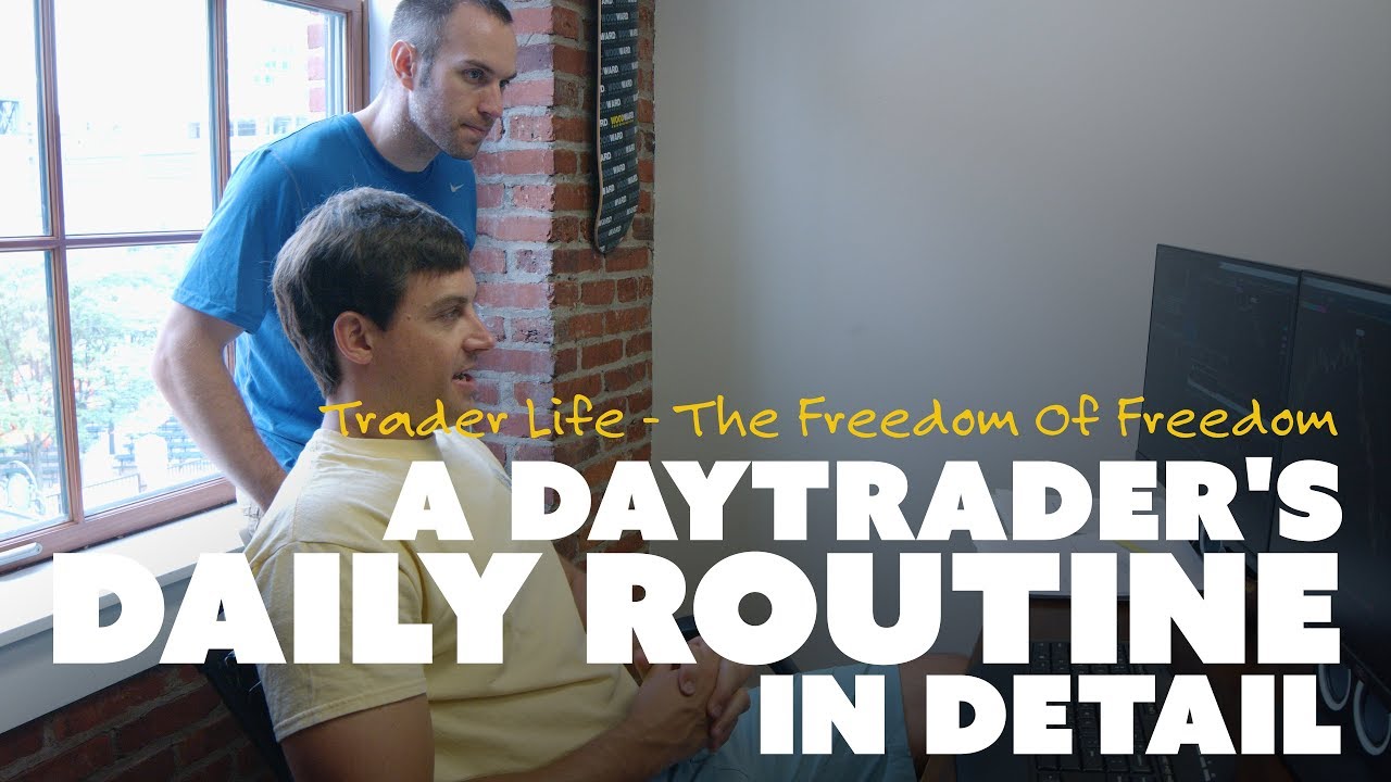 A DayTrader's Daily Routine in Detail