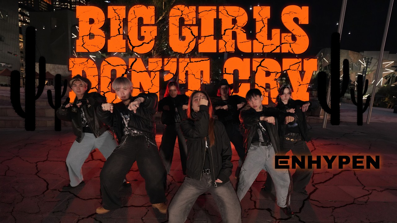 [KPOP IN PUBLIC | ONE TAKE] ENHYPEN (엔하이픈) 'Big Girls Don't Cry' Dance Cover