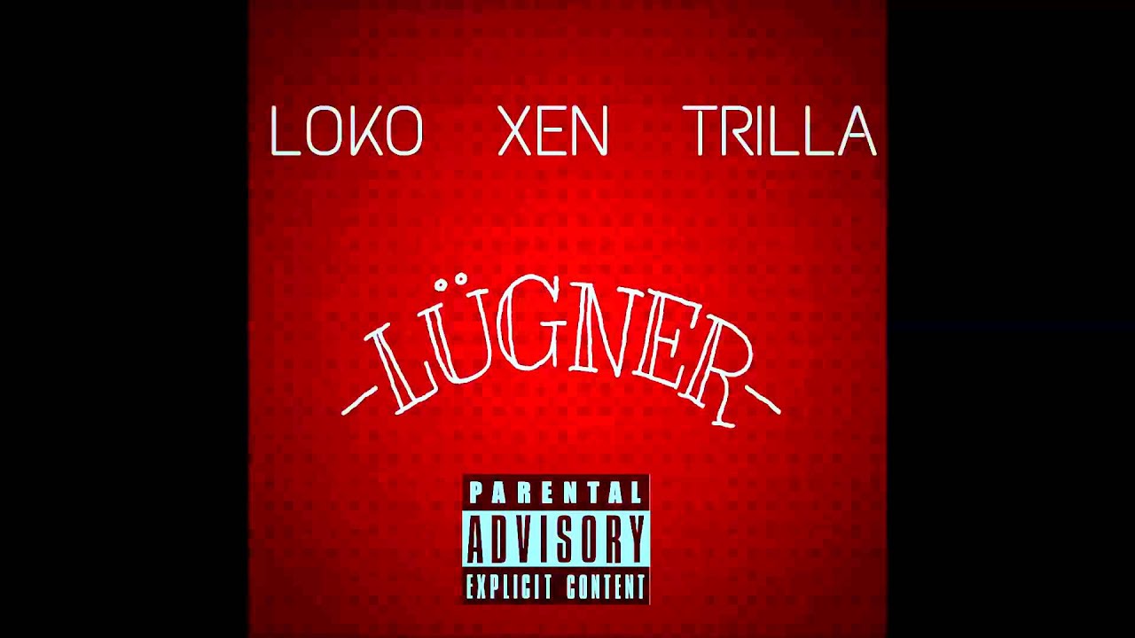 L Loko & Drini x Xen - L&uuml;gner (Prod. by Sam Million)
