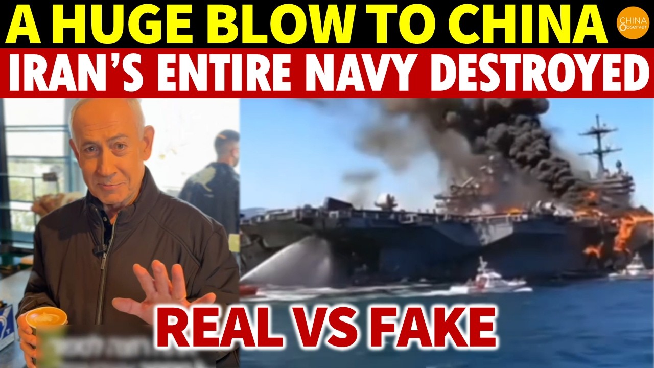 China Fakes US Carrier Sinking and Netanyahu&rsquo;s Death&mdash;Truth: Iran&rsquo;s Entire Navy & Officials Destroyed