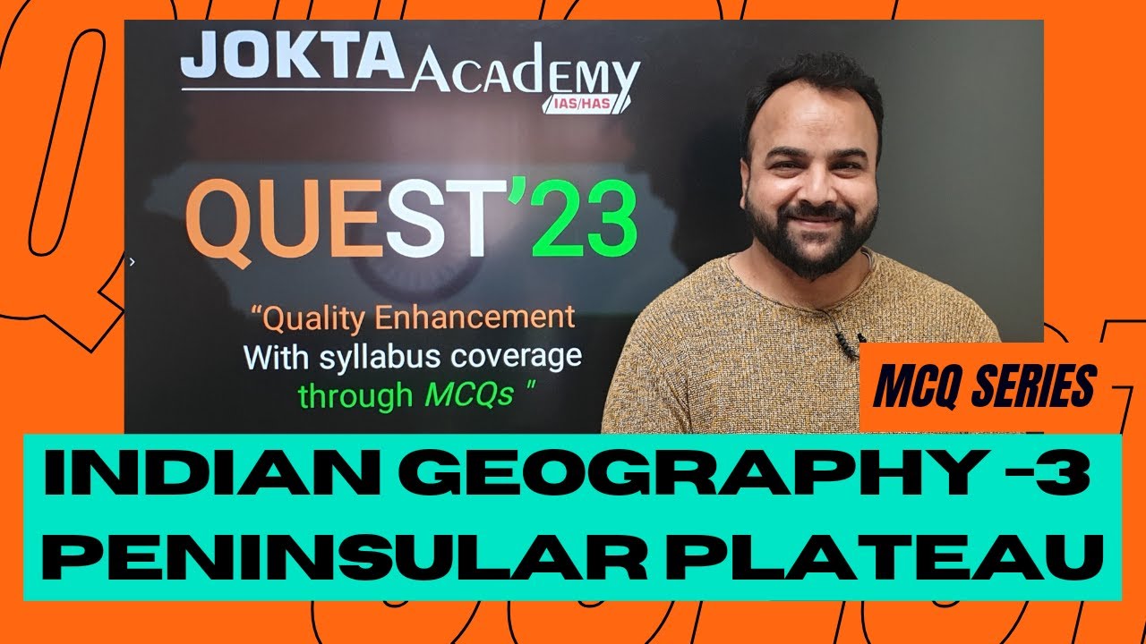 Indian Geography - Peninsular Plateau | MCQs | QUEST'23 SERIES | HAS ALLIED NT & Other Exams