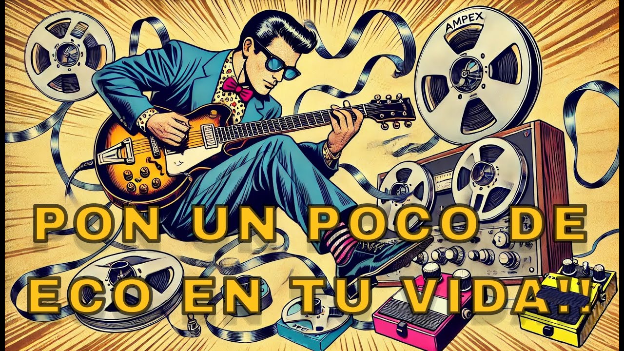 ¡Pon un poco de eco en tu vida! Rockabilly Slapback