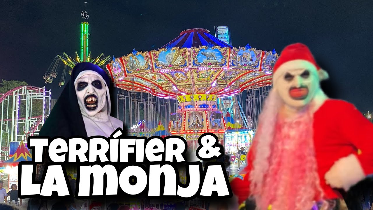 La Monja & Terrifier en la feria Garcia en Cancún😱💯