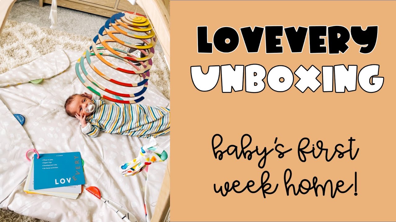 Lovevery Unboxing & baby Cooper's first week home!