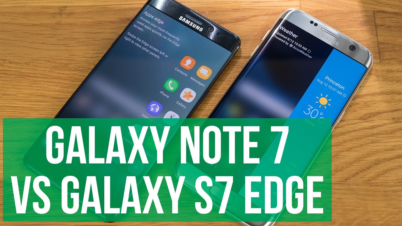 Samsung Galaxy Note 7 vs Samsung Galaxy S7 Edge