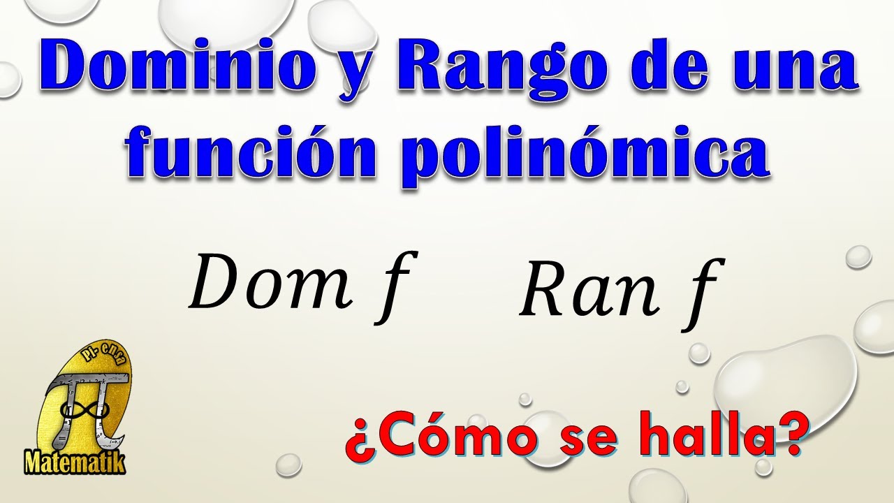 Dominio y rango de una función polinómica