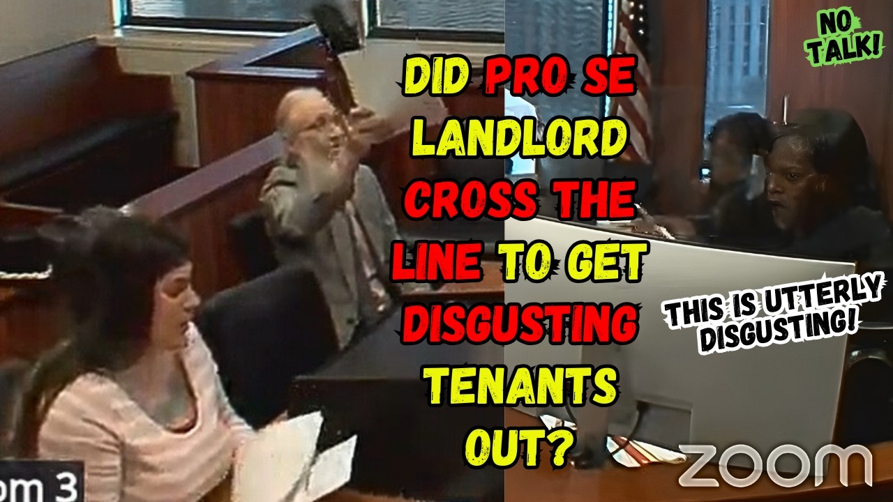 Did Pro Se Landlord CROSS the LINE to Evict  UTTERLY Disgusting Tenants Who Try to Use Kid Shield?