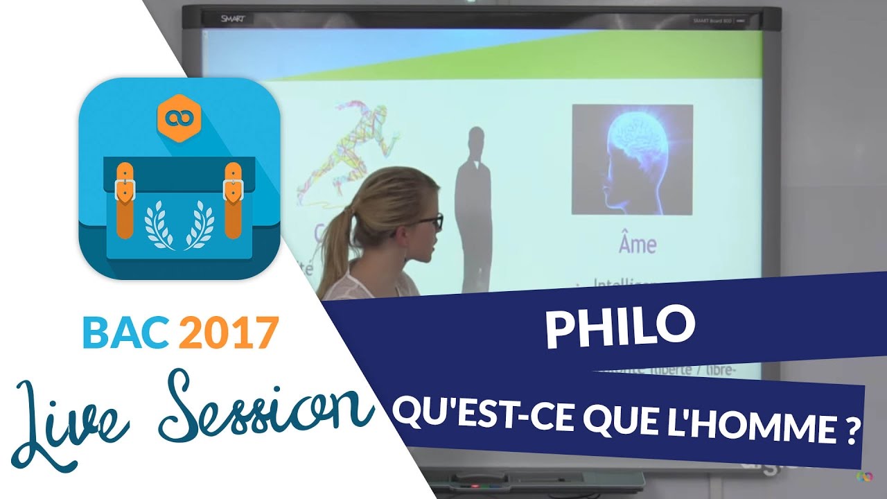 Bac 2017 - Révisions live de Philo : Qu'est-ce que l'Homme ?