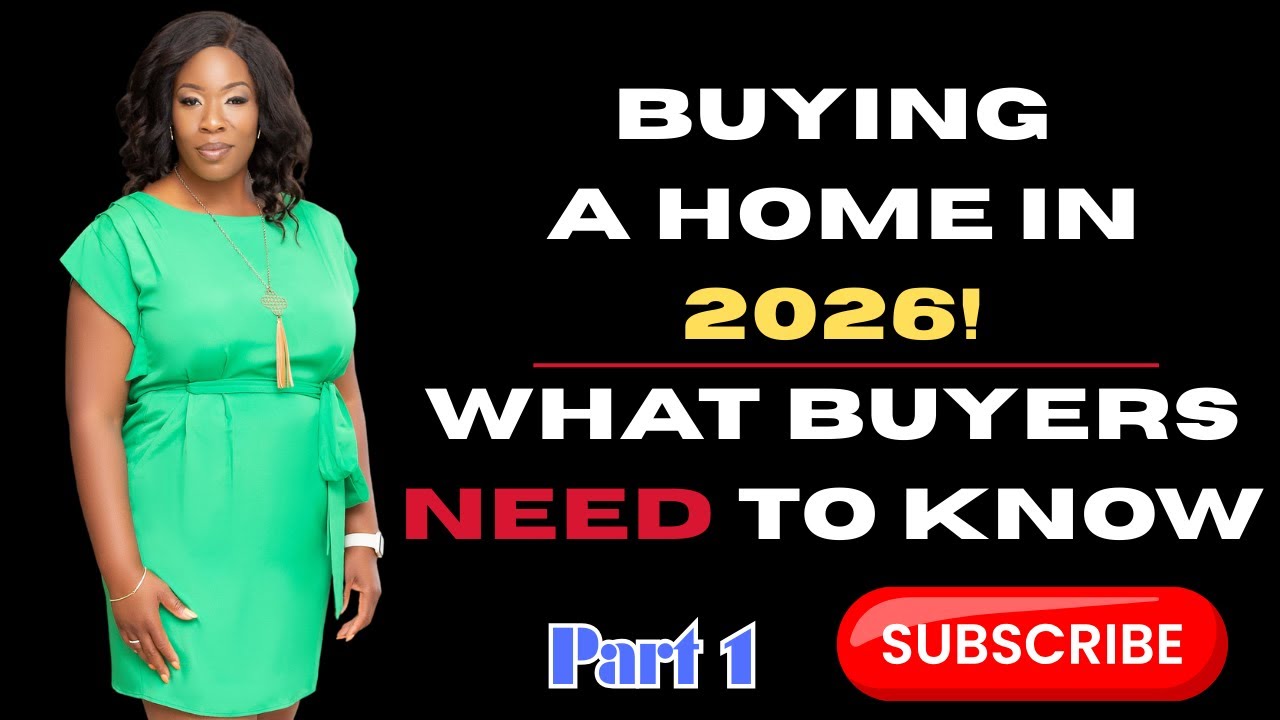 Buying a Home in 2026: What Every Buyer Needs to Know