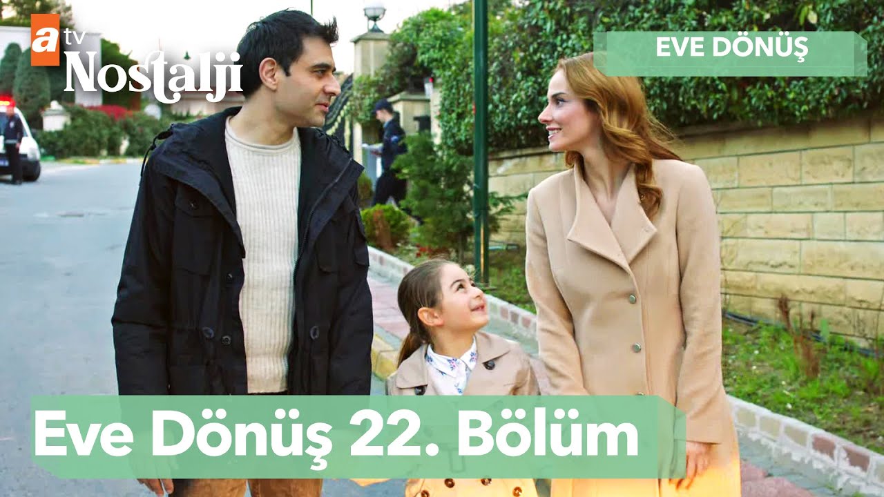 Eve Dönüş - 22. Bölüm