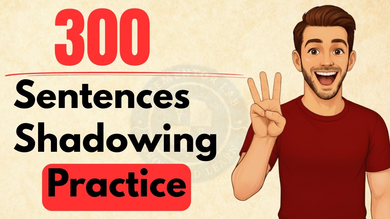 300 English Sentences for Shadowing Practice (A1–C2) | Improve Listening & Speaking