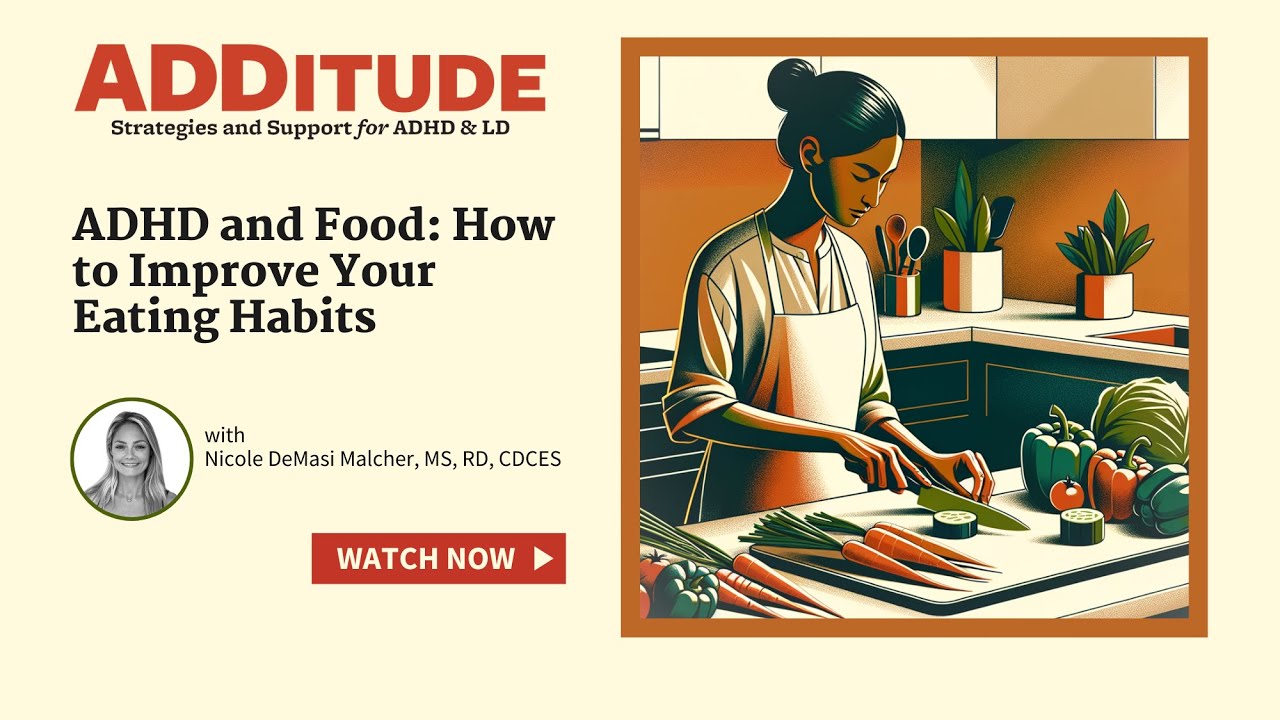 Eating with ADHD: Improving Your Relationship with Food (with Nicole DeMasi Malcher, MS, RDN)