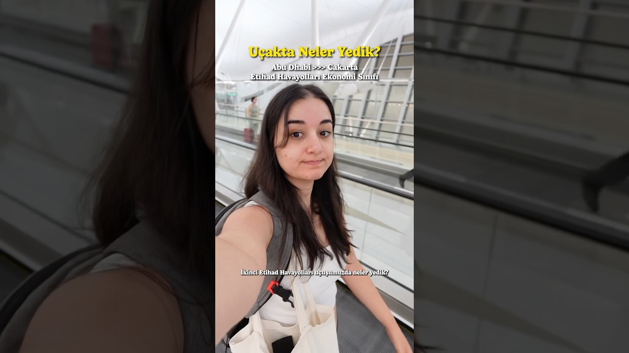 U&ccedil;akta Neler Yedik? | Etihad Ekonomi Sınıfı | Abu Dhabi ➡️ Cakarta | #reklam (&ccedil;&uuml;nk&uuml; marka odaklı)