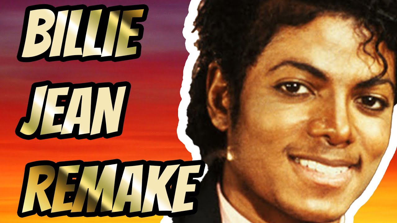 Remaking Michael Jackson - Billie Jean - REMAKERT2K