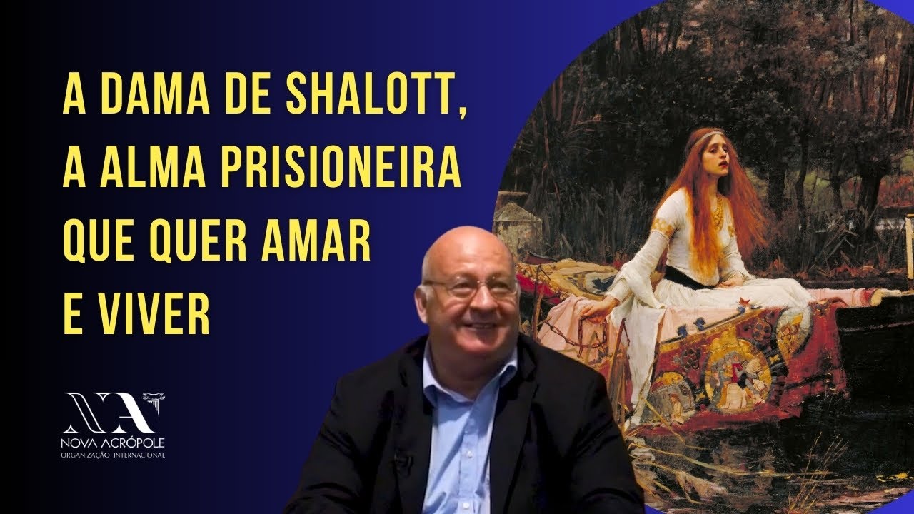 A Dama de Shalott, a Alma Prisioneira que quer amar e viver