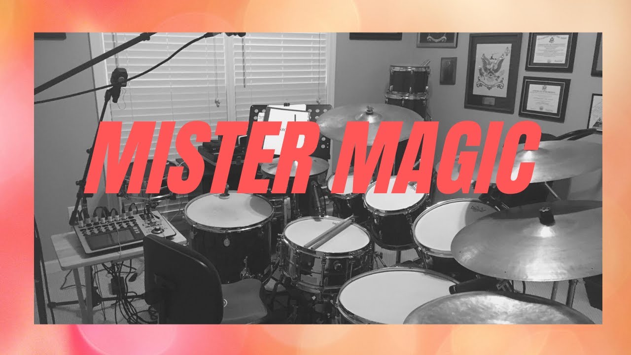 Mister Magic (drum cover)