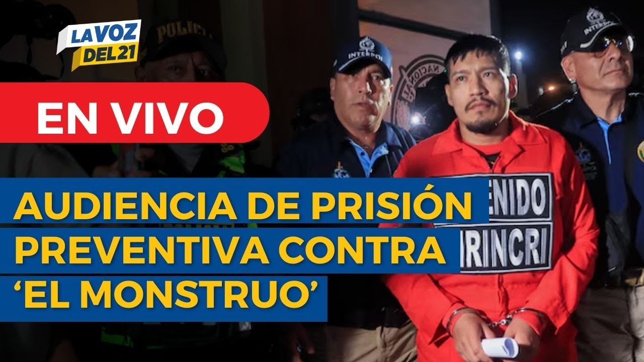 🔴EN VIVO | Fiscalía sustenta HOY prisión preventiva para Erick Moreno ‘El Monstruo’