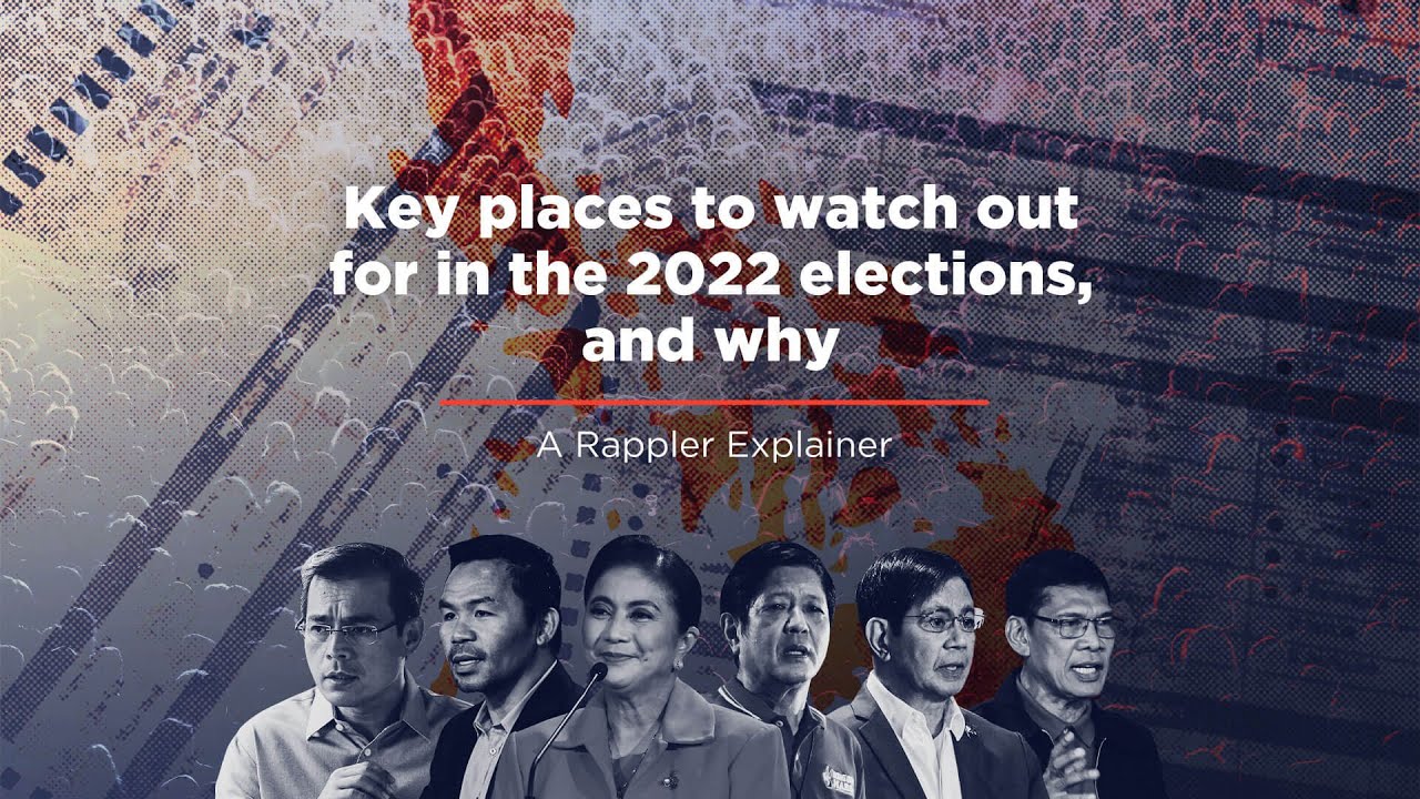 Key provinces to watch out for in the 2022 elections, and why