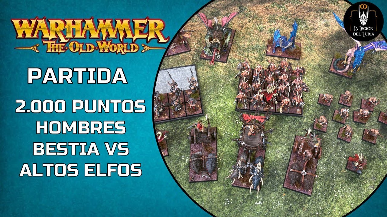 WARHAMMER The Old World: 2.000 puntos - Hombres Bestia vs Altos Elfos
