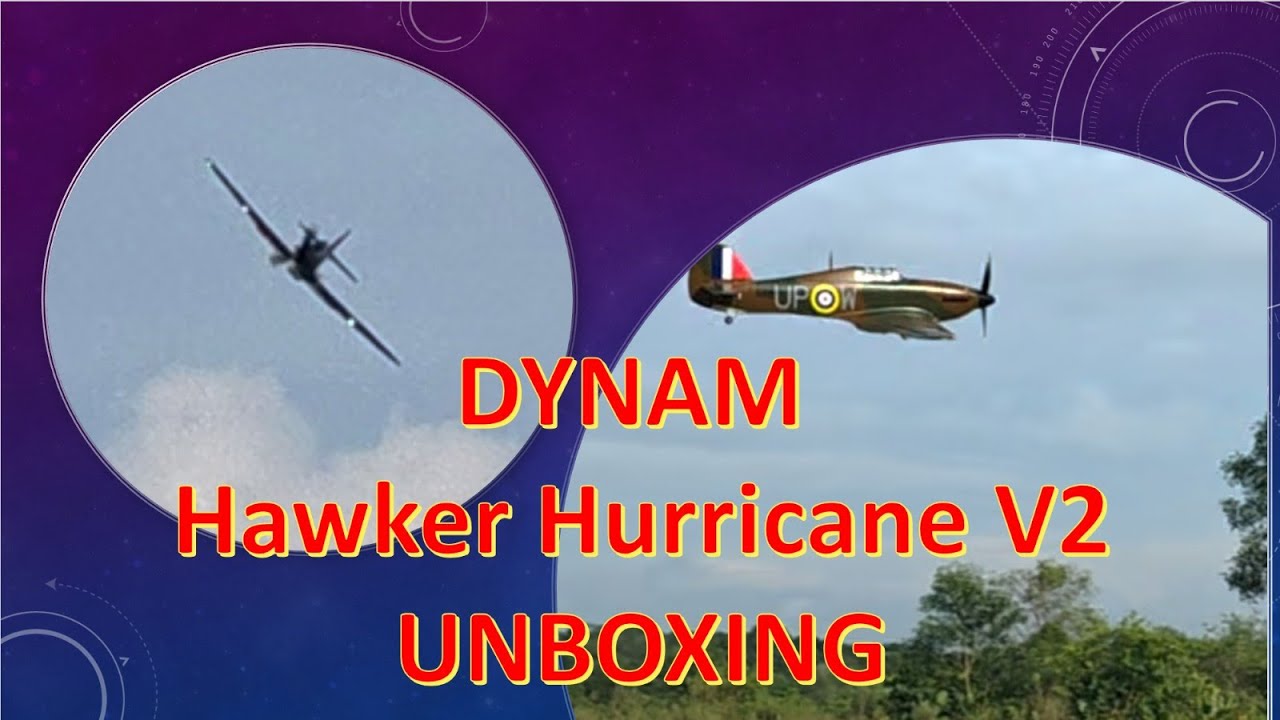 Dynam Hawker Hurricane V2: Unboxing